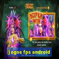 jogos fps android